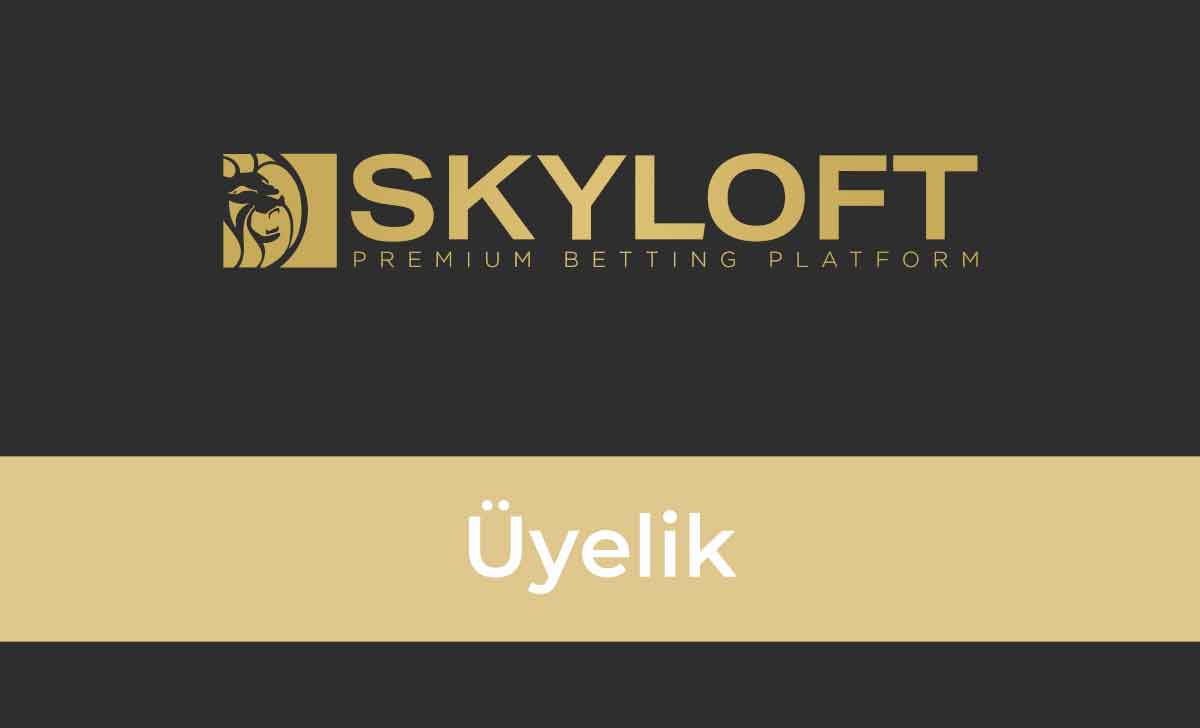 Skyloft Üyelik